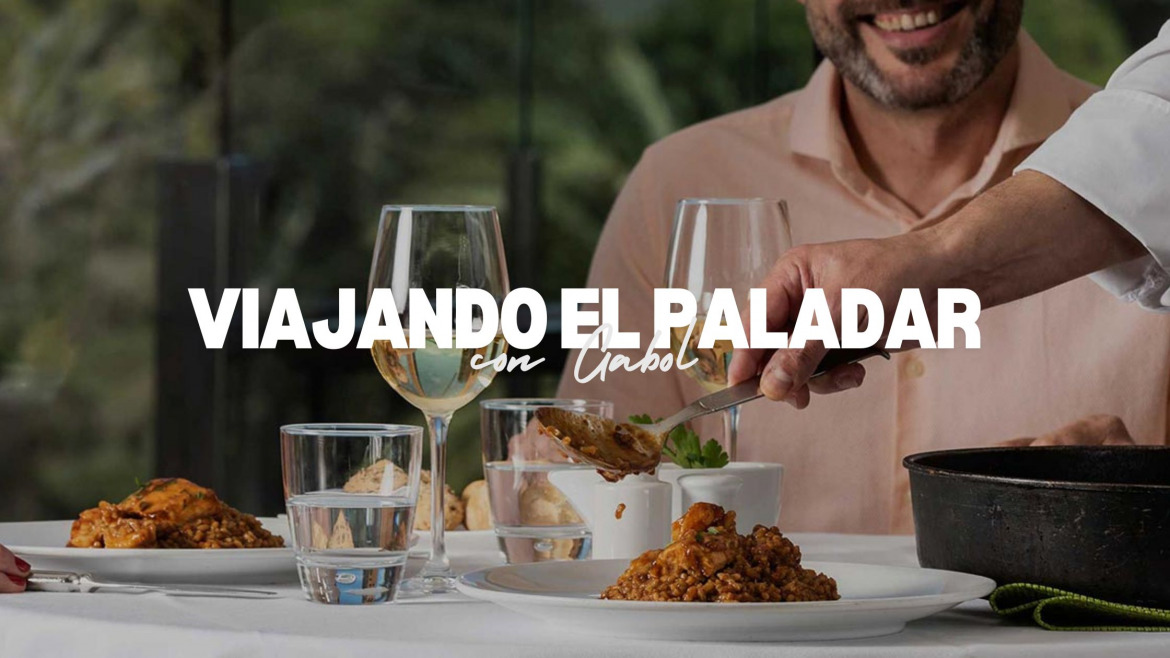 Destinos gastronómicos: viajando el paladar con Gabol